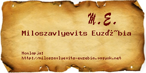 Miloszavlyevits Euzébia névjegykártya